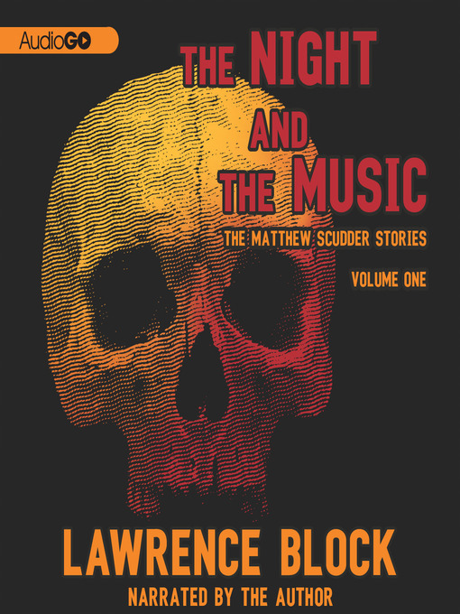 Title details for The Night and the Music, Volume One by Lawrence Block - Available